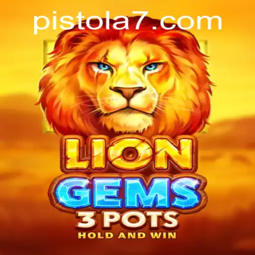 Descubra o Empolgante Mundo de LionGems3pots e Pistola777.com